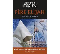 Père Elijah une apocalypse (poche) - Michael O'Brien - Salvator - Poche - Roman
