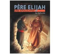 Père Elijah - Une Apocalypse - Tome 2 - De Profundis