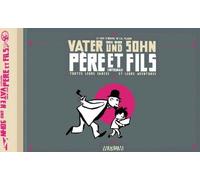 Père et fils - Intégrale L'intégrale, Prix Fauve Patrimoine du festival BD d’Angoulême 2016 - E. O. Plauen - Warum - cartonné - Bande dessinée