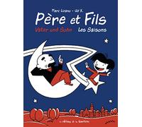 Père et Fils - Vater und Sohn: Les saisons
