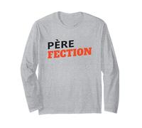 Père Fection Humour Papa Exceptionnel Jeu De Mots Drôle Manche Longue