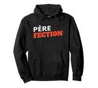 Père Fection Humour Papa Exceptionnel Jeu De Mots Drôle Sweat à Capuche