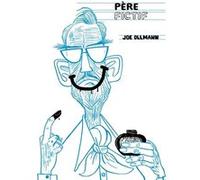 Père fictif Joe Ollmann (Auteur), Luba Markovskaia (Traduction)