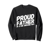 Père Fier, Quelques Enfants géniaux, Papas drôles, Papa, fête des pères Sweatshirt