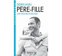 Père-fille (Espaces Libres - Psychologie) Didier Lauru (Auteur)