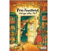 Père Fouettard, c'est qui celui-là ? Charlotte Bellière (Auteur), Ian de Haes (Illustration)