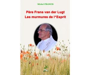 Père Frans van der Lugt les murmures de l’Esprit