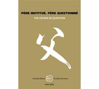 Père institué, père questionné Hors-Série 2012 - Romain Graziani - Presses Universitaires Vincennes - broché - Revue