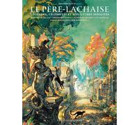 Père-Lachaise Légendes, célébrités et sépultures insolites - Sébastien Floc'h - Delcourt - cartonné - Bande dessinée