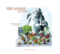 Père Lachaise: Un voyage