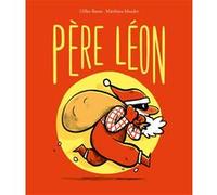 Père Léon Matthieu Maudet (Illustration), Gilles Baum (Auteur)