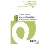 Père, Mère Après Séparation - Résidence Alternée Et Coparentalité