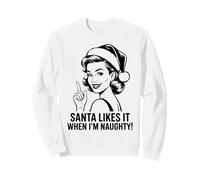 Père Noël Amusant Aime Quand Je suis Naughty Sweatshirt