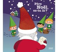 Père Noël, es-tu là ? de Virginie Perrot (28 octobre 2010) Album