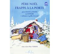 Pere noel frappe a la porte + cd --- chant et piano ou guitare + tablatures et grilles d'accords