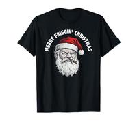 Père Noël Grincheux - Funny Cranky Merry Friggin' Christmas T-Shirt