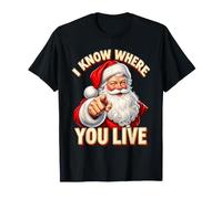 Père Noël, Je Sais où tu vis, drôle de Noël T-Shirt