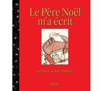 Père Noël m'a écrit Kitty Crowther (Illustration), Carl Norac (Auteur)