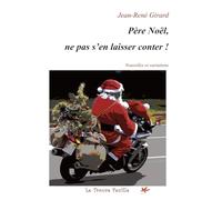 Père Noël : ne pas s'en laisser conter