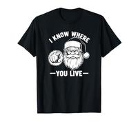 Père Noël Sarcastique, Je Sais où tu vis, Noël drôle T-Shirt