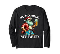 Père Noël Tropical Amusant avec bière - Ho Ho Hold My Beer Christmas Manche Longue