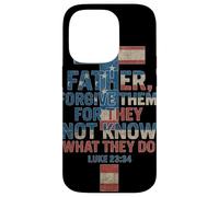 Père, pardonne-Leur, Car Ils ne savent Pas ce qu'ils Font Coque pour iPhone 14 Pro