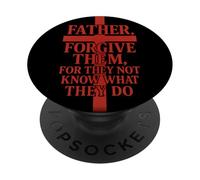 Père, pardonne-Leur, Car Ils ne savent Pas ce qu'ils Font PopSockets PopGrip Adhésif