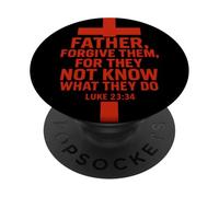 Père, pardonne-Leur, Car Ils ne savent Pas ce qu'ils Font PopSockets PopGrip Adhésif