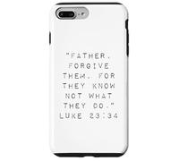 Père, pardonnez-Leur Car Ils ne savent Pas ce qu'ils Font Coque pour iPhone 7 Plus/8 Plus