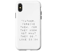 Père, pardonnez-Leur Car Ils ne savent Pas ce qu'ils Font Coque pour iPhone X/XS