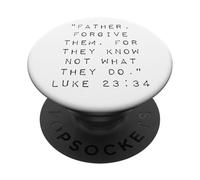 Père, pardonnez-Leur Car Ils ne savent Pas ce qu'ils Font PopSockets PopGrip Adhésif