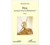 Père, Pourquoi M'as-Tu Abandonnée ?