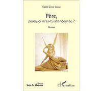 Père, Pourquoi M'as-Tu Abandonnée ?