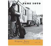 Pere Soto Gypsy Jazz Fakebook Vol. Ii