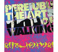 Pere Ubu - Art of Walking