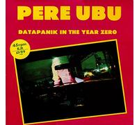 Pere Ubu - DATAPANIK IN THE YEAR ZERO 12" SINGLE UK RADAR 1978