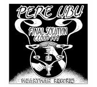 Pere Ubu - Final Solution
