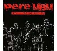 Pere Ubu – Live Fox Warfield 80 – CD – Import