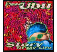 Pere Ubu - Story of My Life (1992/93) [Import]