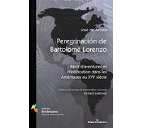 Peregrinación de Bartolomé Lorenzo Récit d'aventures et d'édification dans les Amériques au XVIe siècle - José De Acosta - Hermann - broché - Récit