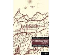 Pérégrinations (1723-1747)