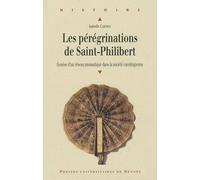 PEREGRINATIONS DE SAINT PHILIBERT