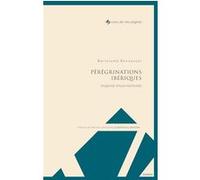 Pérégrinations ibériques Bartolomé Bennassar (Auteur)