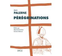 Pérégrinations - Jean Palerne - Droz - broché - Essai