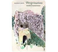 Pérégrinations méditerranéennes - Maurice Denis - Waknine Marguerite - broché - Monographie