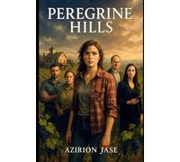 Peregrine Hills: Secrets Among the Vines