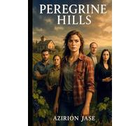 Peregrine Hills: Secrets Among the Vines