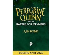 Peregrine Quinn and the Battle for Olympus (Volume 3)