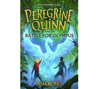 Peregrine Quinn and the Battle for Olympus (Volume 3) - Ash Bond - Piccadilly Press - ebook (ePub) - Livre