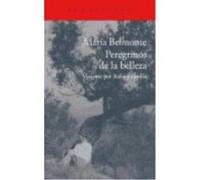 Peregrinos De La Belleza: Viajeros Por Italia Y Grecia - Belmonte Barrenechea, María Belmonte Barrenechea, María (Auteur)